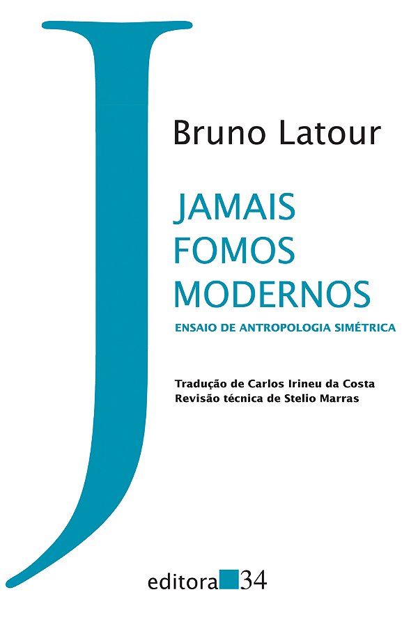 Livro Jamais fomos modernos: ensaio de antropologia simét...