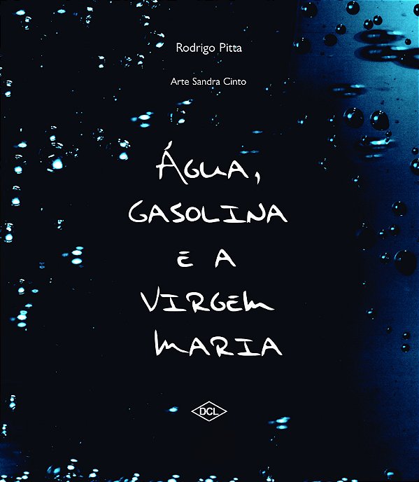 Livro Água, Gasolina E A Virgem Maria