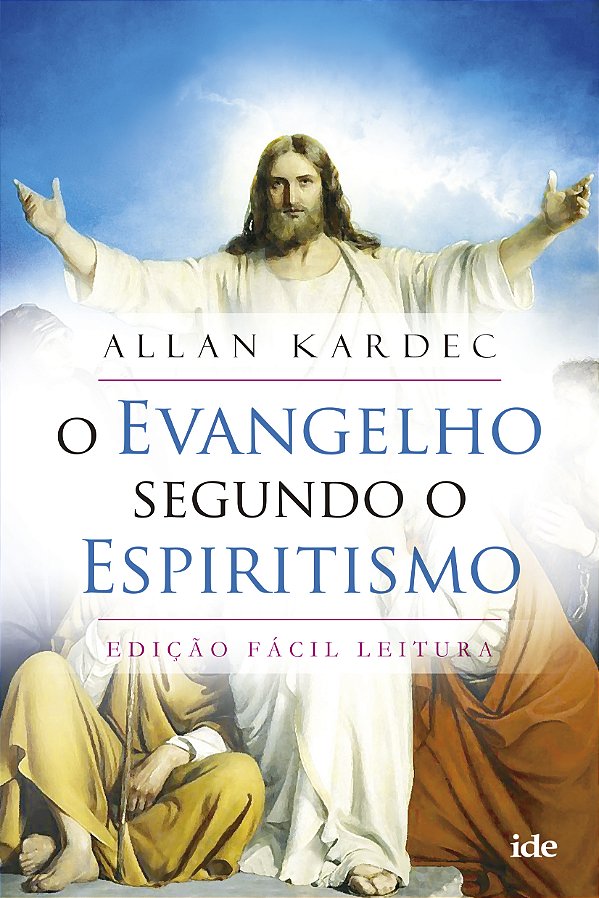 Livro O Evangelho segundo o espiritismo: Fácil Leitura