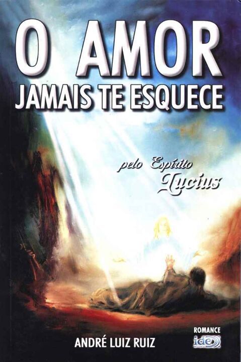 Livro O Amor Jamais te Esquece