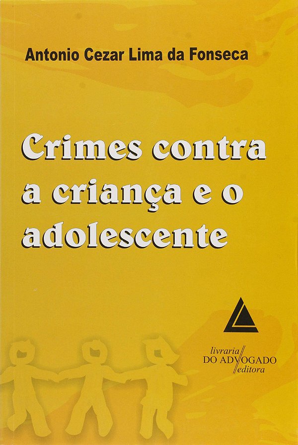 Livro Crimes Contra A Criança E O Adolescente