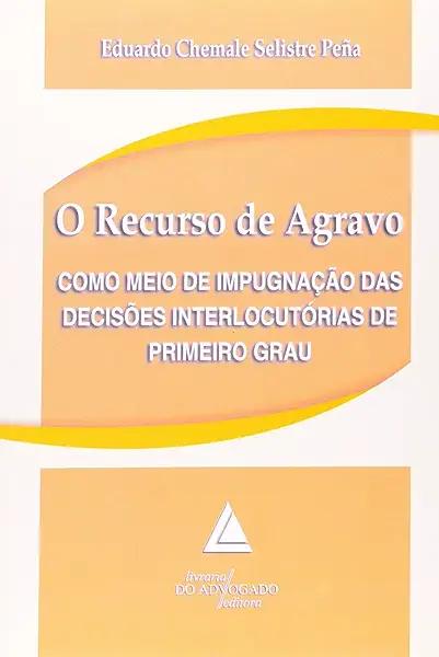 Livro O Recurso De Agravo - 01Ed/08