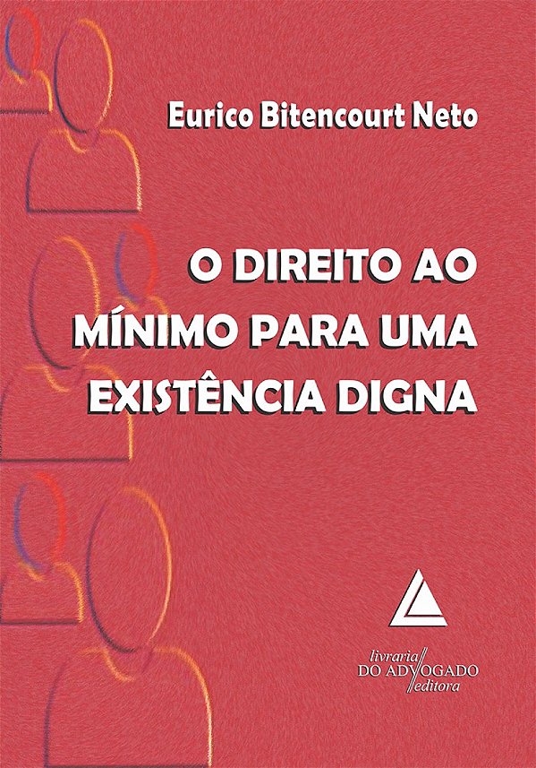 Livro O Direito Ao Mínimo Para Uma Existência Digna - 01E...