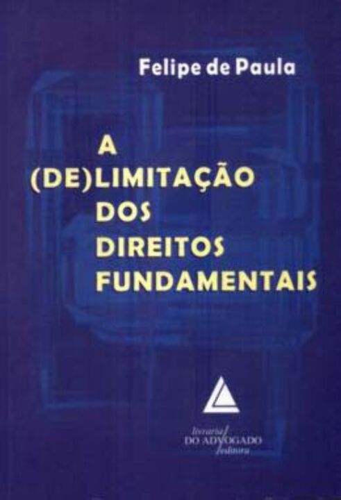 Livro A (De)Limitacao Dos Direitos Fundamentais