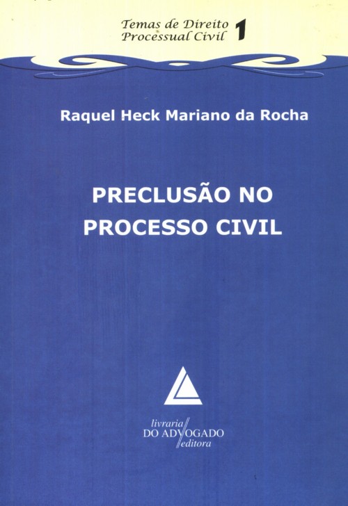 Livro Preclusão No Processo Civil - 01Ed/11