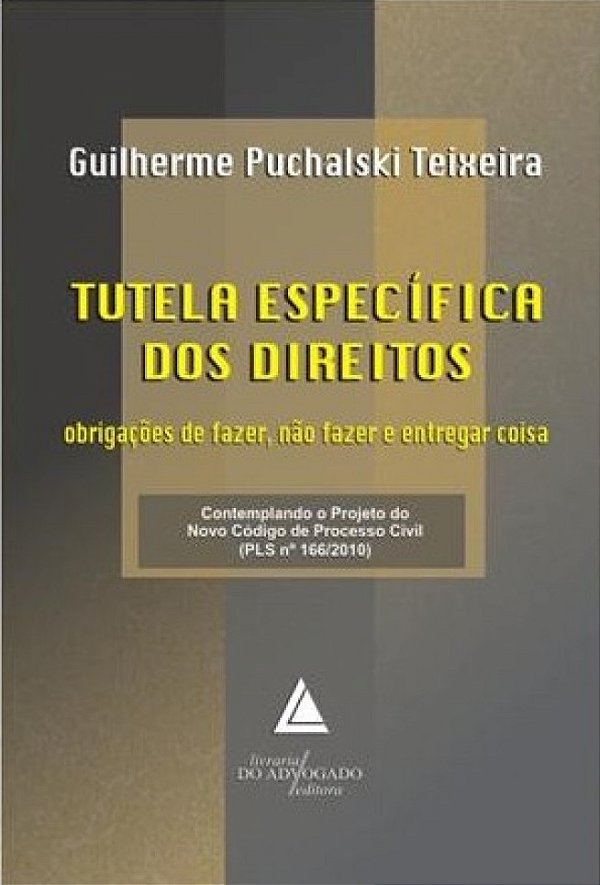Livro Tutela Especifica Dos Direitos - Obrigações De Faze...
