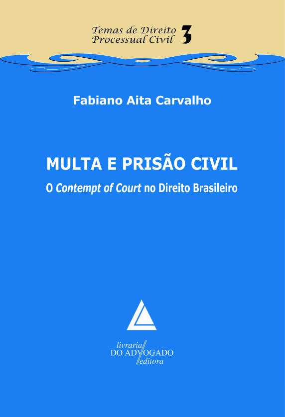 Livro Multa E Prisão Civil - O Contempt Of Court No Direi...