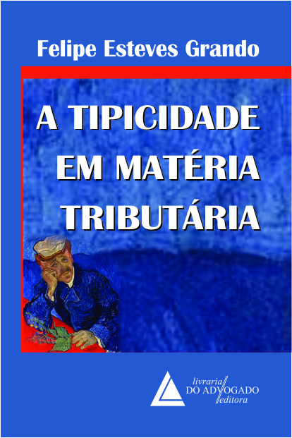 Livro A Tipicidade Em Matéria Tributária - 01Ed/12