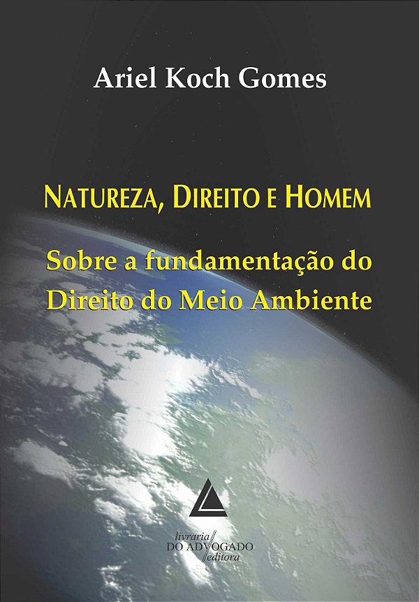 Livro Natureza, Direito E Homem - Sobre A Fundamentação D...