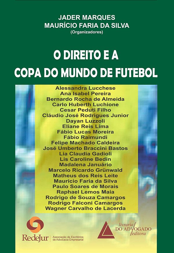 Livro O Direito E A Copa Do Mundo De Futebol - 01Ed/13
