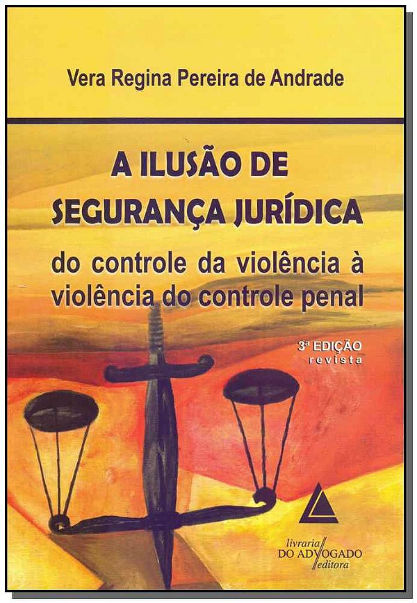 Livro A Ilusão De Segurança Jurídica - 03Ed/15