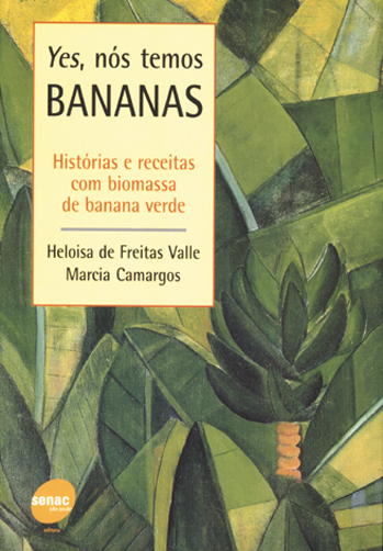 Livro Yes, nos temos bananas - História e receitas