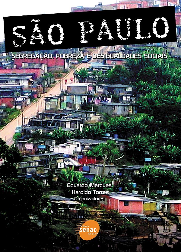 Livro São Paulo - Segregação, pobreza e desigualdades soc...
