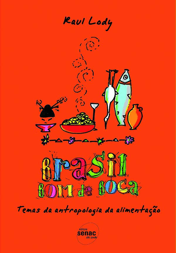 Livro Brasil Bom De Boca: Temas De Antropologia Da Alimen...