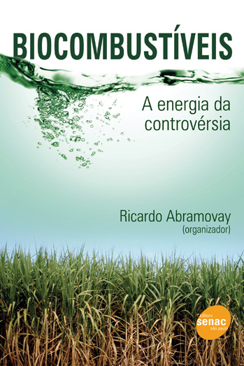 Livro Biocombustíveis : A Energia Da Controversia