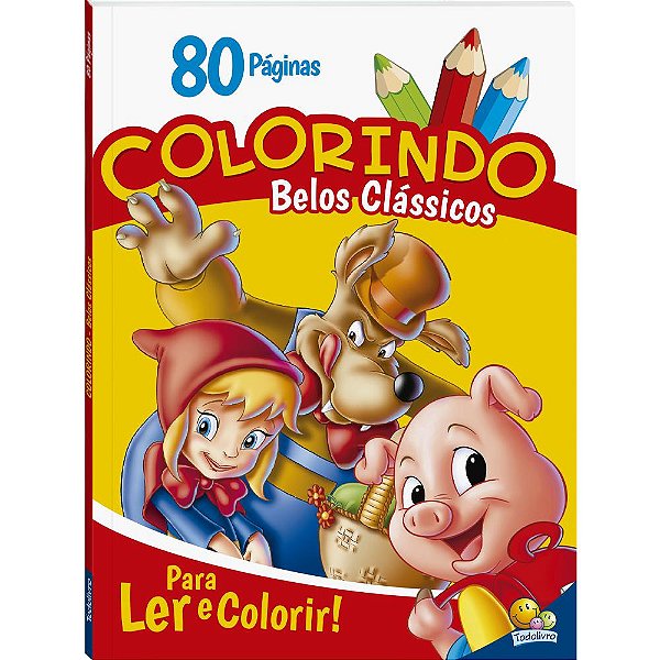 Livro Colorindo - Belos Clássicos