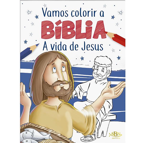Livro Vamos Colorir A Bíblia - A Vida De Jesus