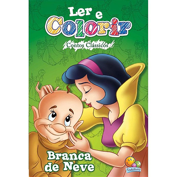 Livro Ler E Colorir Contos Classicos: Branca De Neve
