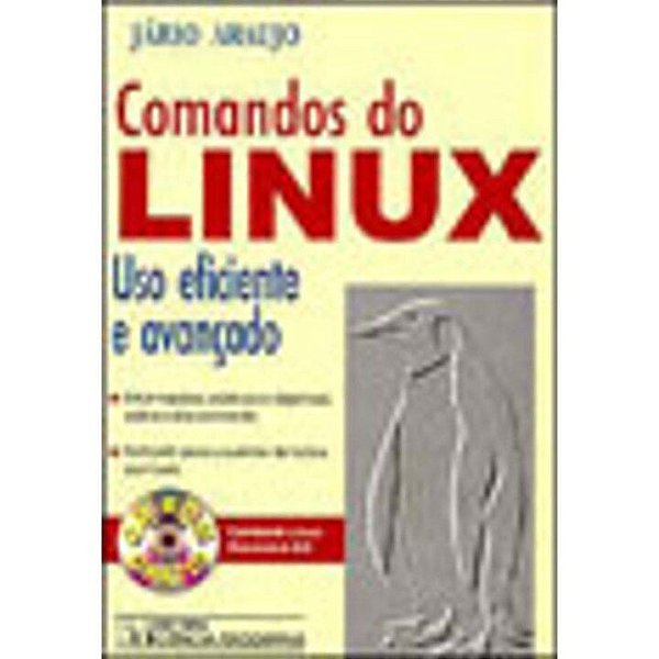 Livro Comandos Do Linux - (Uso Eficiente E Avançado)