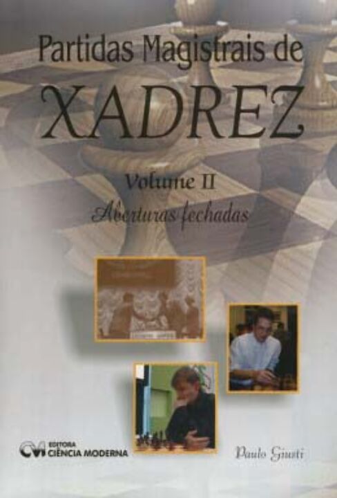 Livro Partidas Magistrais De Xadrez Vol. Ii Aberturas Fec...