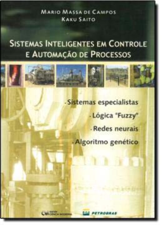 Livro Sistemas Inteligentes Em Controle E Automação De Pr...