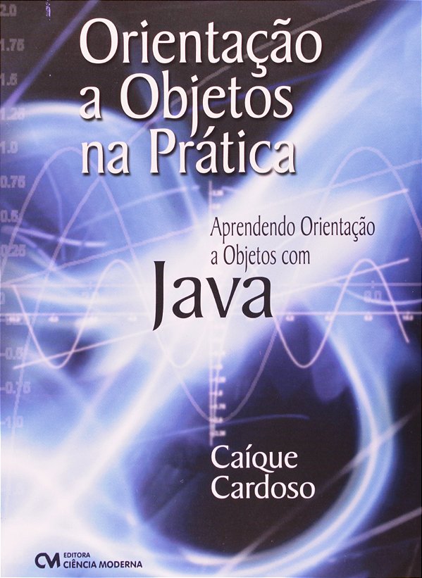 Livro Orientação A Objetos Na Prática - Aprendendo Orient...