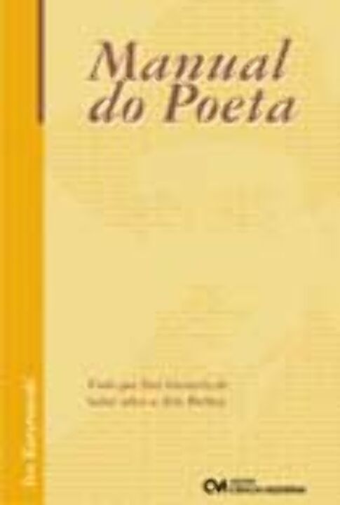 Livro Manual Do Poeta - Tudo Que Você Gostaria De Saber S...