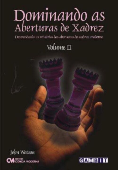 Livro Dominando As Aberturas De Xadrez - Volume Ii - Desv...