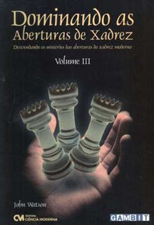 Livro Dominando As Aberturas De Xadrez Volume 3 (2009)