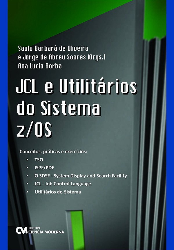 Livro Jcl E Utilitários Do Sistema Z/Os - Conceitos, Prát...