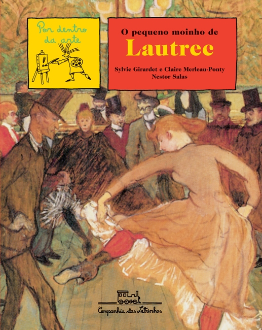 Livro O Pequeno Moinho De Lautrec