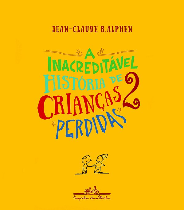 Livro A inacreditável história de 2 crianças perdidas