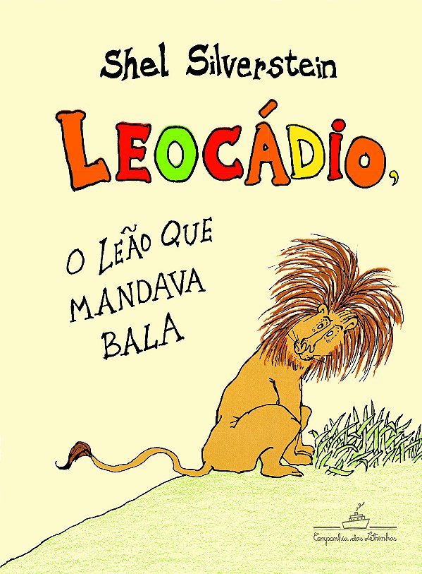 Livro Leocádio, o leão que mandava bala