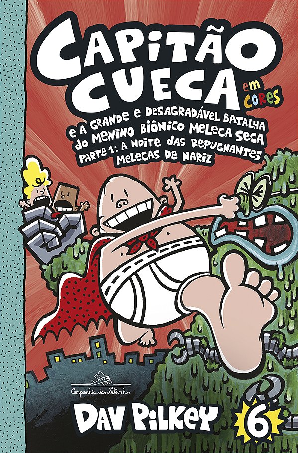 Livro Capitão Cueca e a grande e desagradável batalha do ...