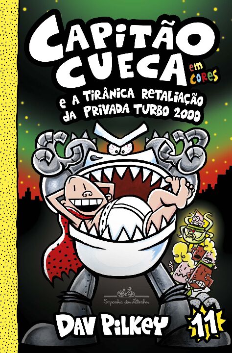 Livro Capitão Cueca e a tirânica retaliação da Privada Tu...