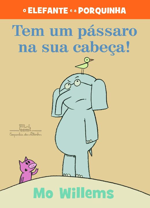 Livro Tem um pássaro na sua cabeça! (Nova edição)