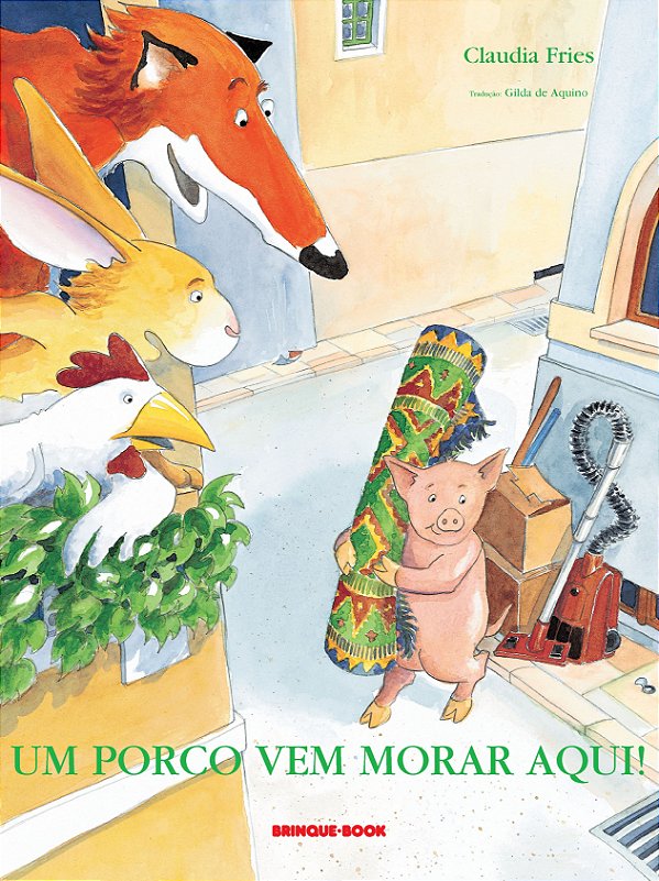Livro Um porco vem morar aqui!