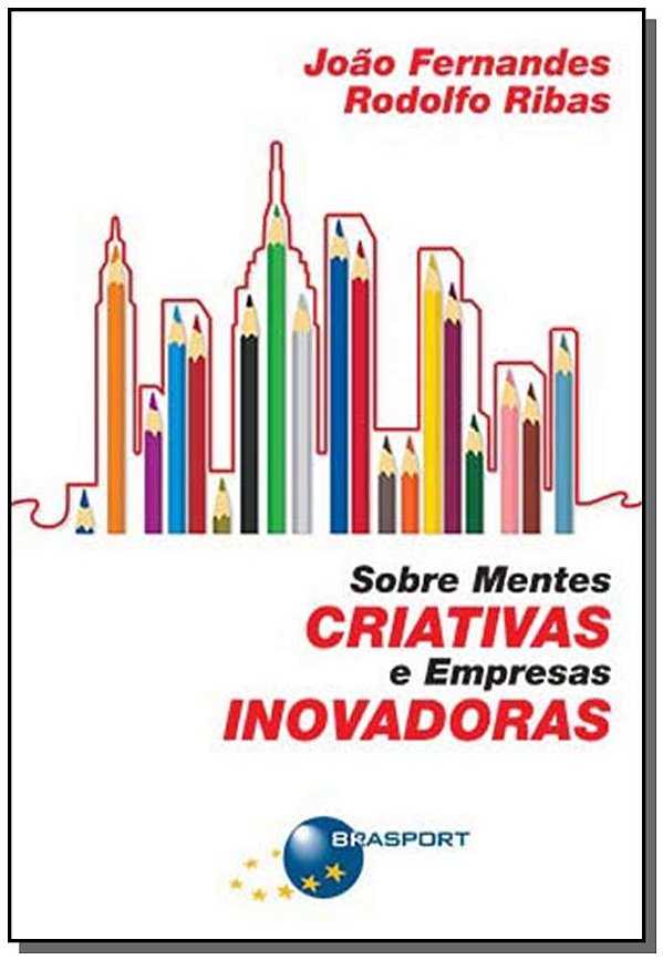 Livro Sobre Mentes Criativas E Empresas Inovadoras