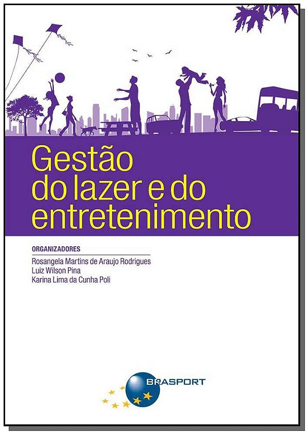 Livro Gestão Do Lazer E Do Entretenimento