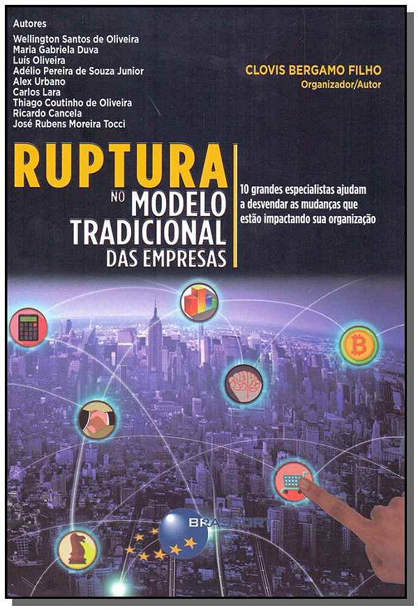 Livro Ruptura No Modelo Tradicional Das Empresas