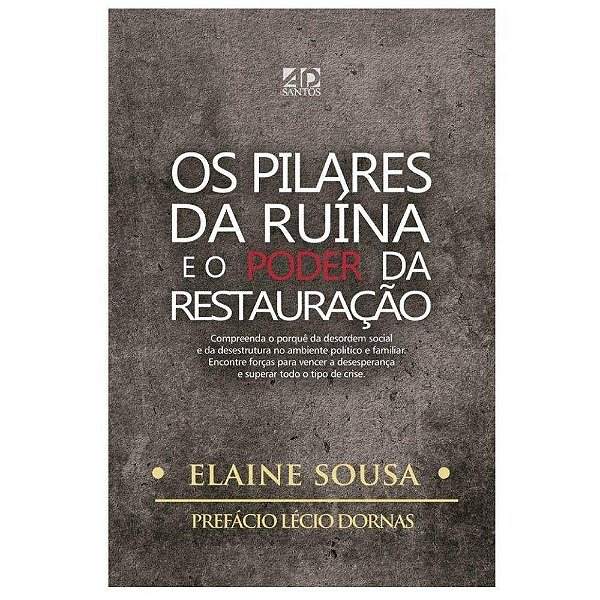 Livro Pilares Da Ruina E O Poder Da Restauração