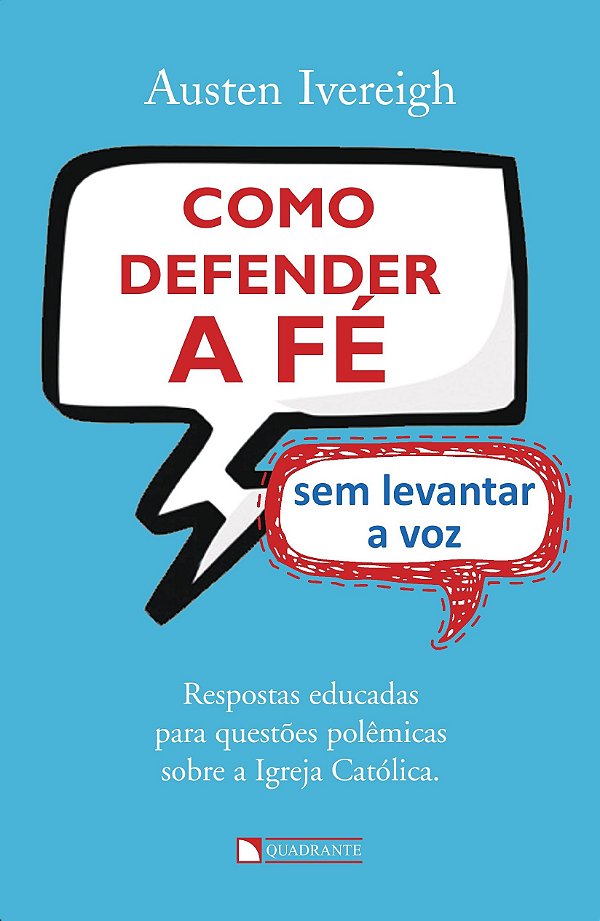 Livro Como defender a fé sem levantar a voz