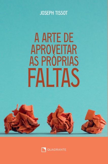 Livro A arte de aproveitar as próprias faltas