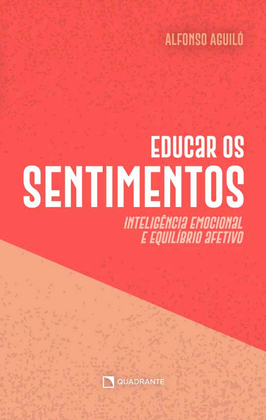Livro Educar Os Sentimentos: Inteligência Emocional E Equ...