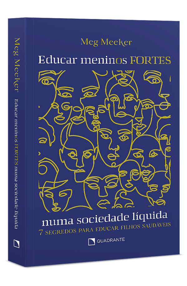 Livro Educar Meninos Fortes Numa Sociedade Líquida