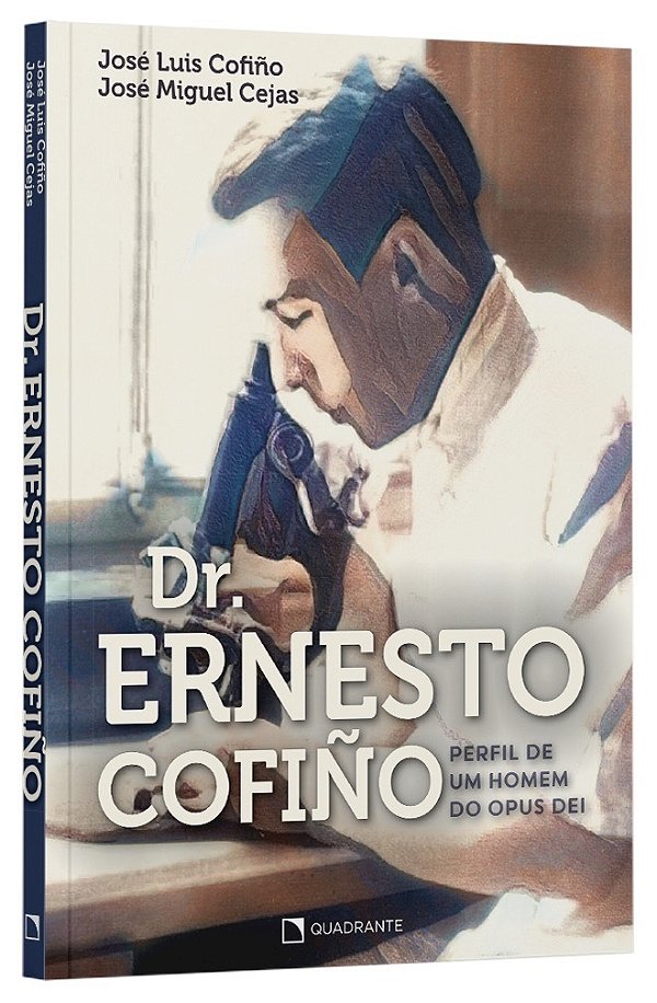 Livro Dr. Ernesto Cofiño: Perfil De Um Homem Do Opus Dei