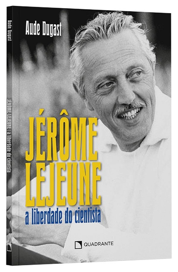 Livro Jérôme Lejeune - A Liberdade Do Sábio