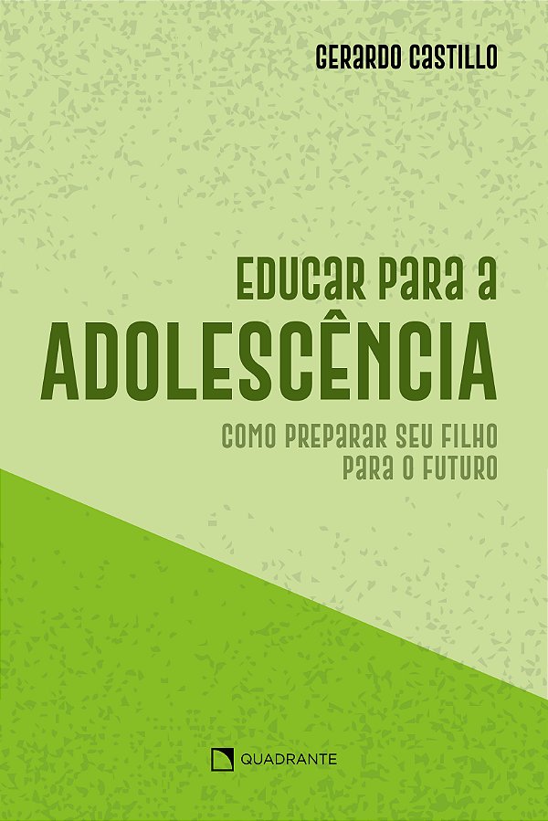 Livro Educar Para A Adolescência - Como Preparar Seu Filh...