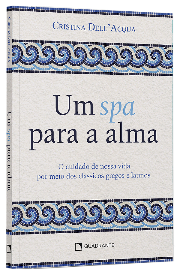 Livro Um Spa Para A Alma - O Cuidado De Nossa Vida Por Me...