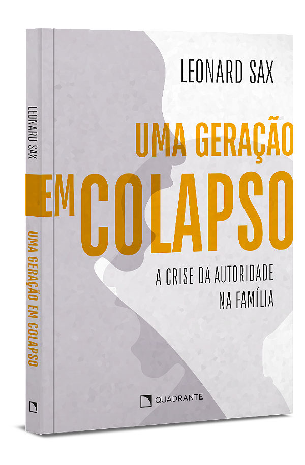 Livro Uma Geração Em Colapso - A Crise Da Autoridade Na F...